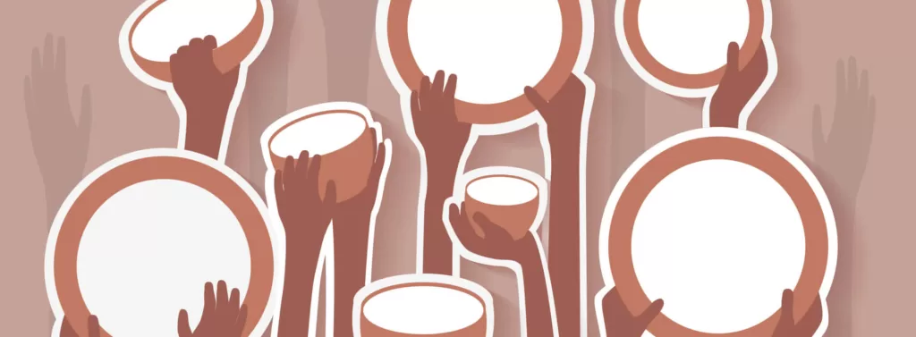 Monochromatic image of hands reaching with empty plates and bowls
